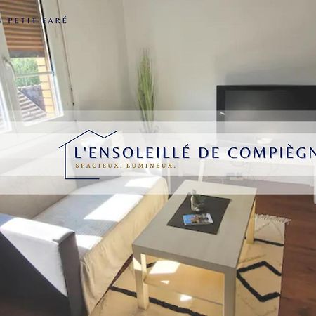 L'ensoleillé de Compiègne - Lumineux&Spacieux Extérieur photo