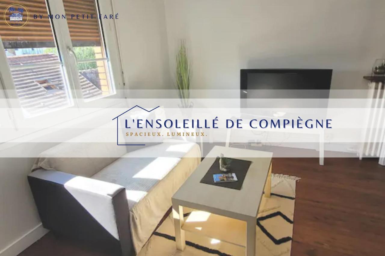 L'ensoleillé de Compiègne - Lumineux&Spacieux Extérieur photo